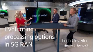 Tech Unveiled S1E3: Evaluating processing options in 5G RAN