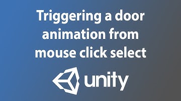 [Unity 3d tutorial] Triggering a door animation from mouse click select