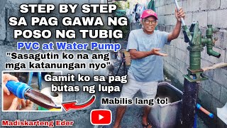 STEP BY STEP SA PAG GAWA NG POSO NG TUBIG GAMIT ANG PVC AT WATER PUMP | Madiskarteng Eder by Madiskarteng Eder 244,836 views 1 year ago 25 minutes