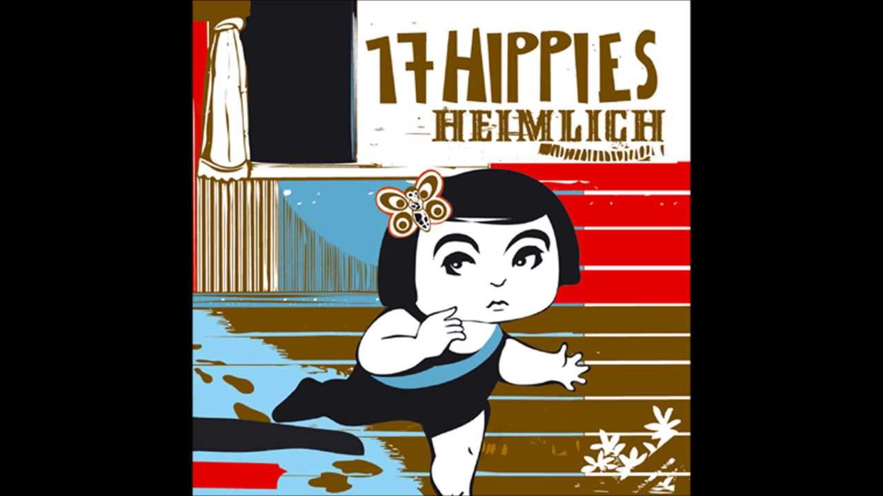 Obejrzyj 17 Hippies - Heimlich w YouTube Obejrzyj 17 Hippies - Heimlich w YouTube