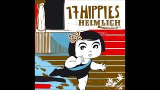 17 Hippies - Heimlich