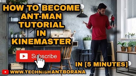 |ANT MAN EFFECT IN KINEMASTER| ANT MAN TUTORIAL|TUTORIAL ANTMAN VFX|HOW TO SHRINK|HOW TO GET SHORT|