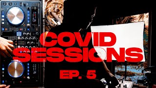 COVID - SESSIONS | EP. 5