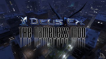Deus Ex - The Nameless Mod 2.0  [FIN/ENG]