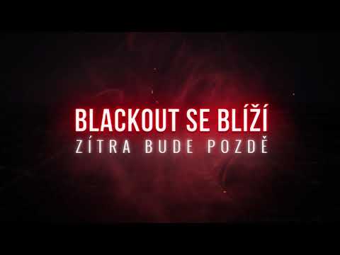 Blackout se blíží
