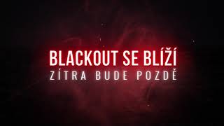 Blackout se blíží - Zítra bude pozdě / Teaser trailer