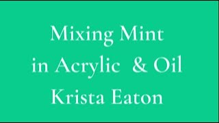 Exclusive How to Mix the Mint Green Color in Oil & Acrylic Information