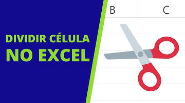 Como Dividir Célula no Excel