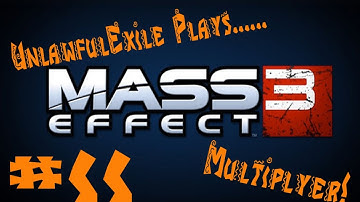 UnlawfulExile plays Mass Effect 3 Multiplayer on Firebase Condor Part 11: Epic sidestep