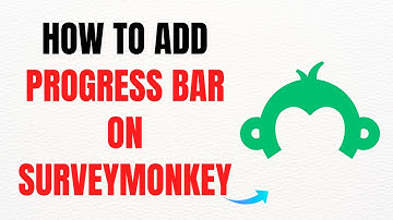 How to Add a Progress Bar on SurveyMonkey – Full Guide