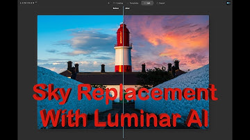 Luminar AI #6 Easy Sky Replacement Tutorial