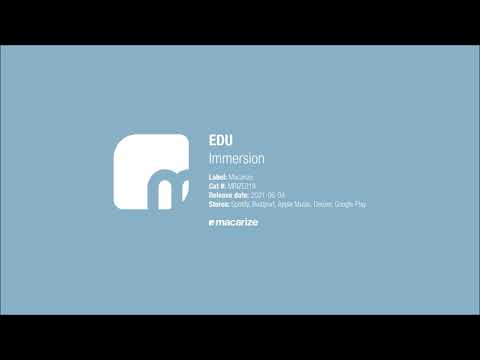 Видео: EDU - Immersion [Macarize]