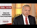 Cumhurbaşkanı İle Özel - 14 Mart 2019 (Cumhurbaşkanı Recep Tayyip Erdoğan)