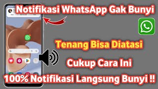 Cara mengatasi Notifikasi wa Tidak bunyi hp samsung