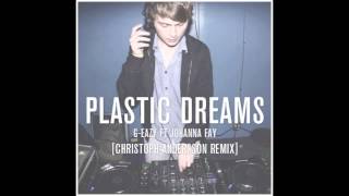 G-Eazy - Plastic Dreams (Christoph Andersson Remix)