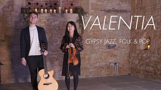VALENTIA - Gypsy Jazz, Folk & Pop String Duo - Guitar & Violin
