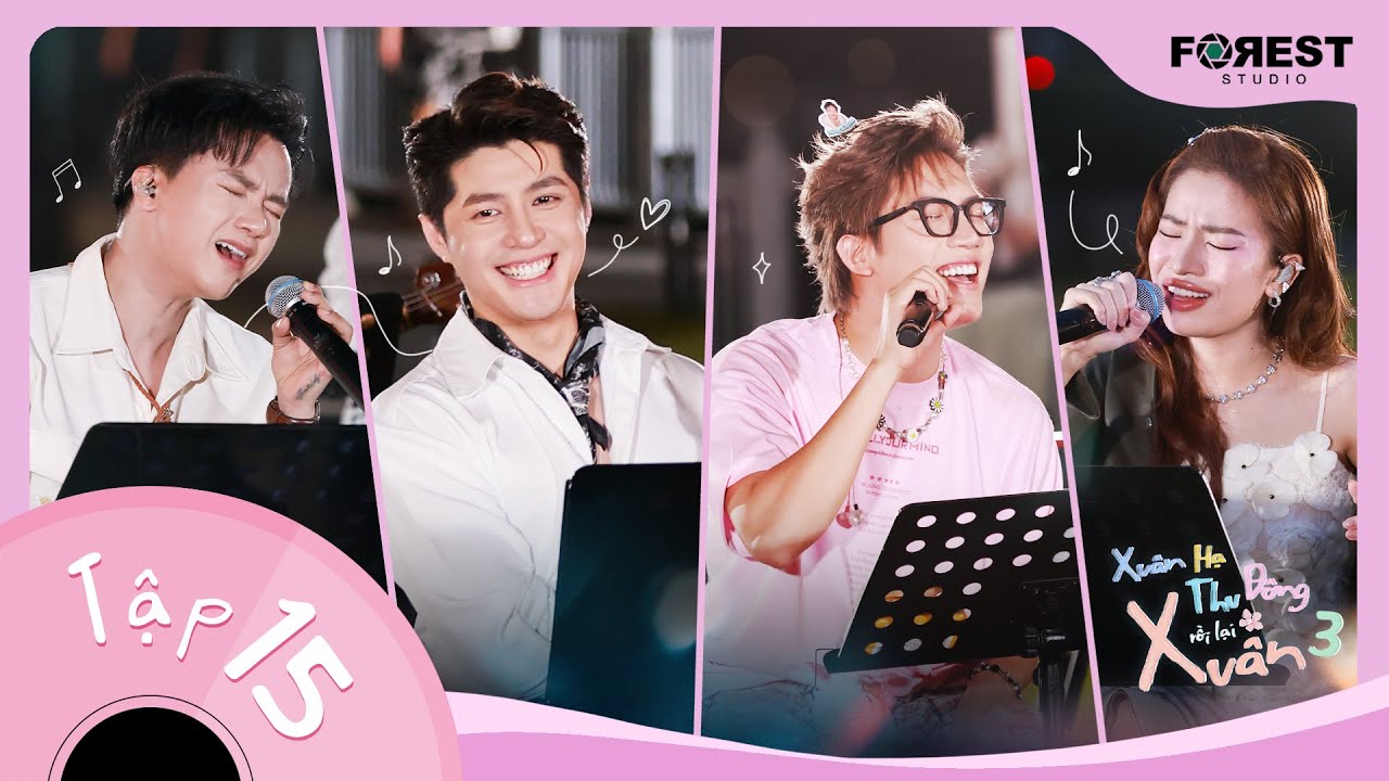 [FULL TẬP 15] XUÂN HẠ THU ĐÔNG RỒI LẠI XUÂN 3 | Noo Phước Thịnh 