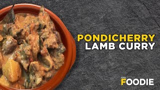 Pondicherry Style Lamb Curry | Easy Lamb Recipe | Quarantine Cooking | The Foodie screenshot 3