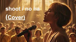 Shoot  No Na  Cover