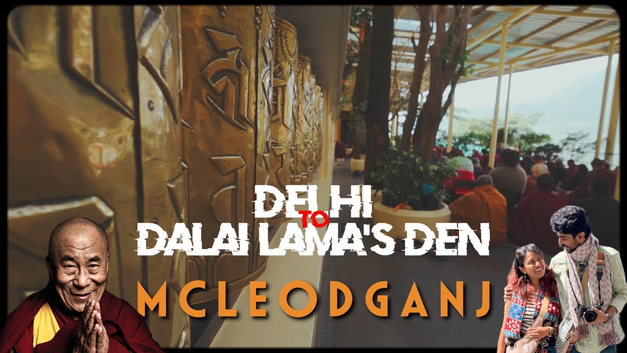 Delhi to Dalai Lama’s Den | McLeodganj Journey Begins