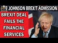 Johnson Accepts Brexit Deal Not Good Enough for Financial Services