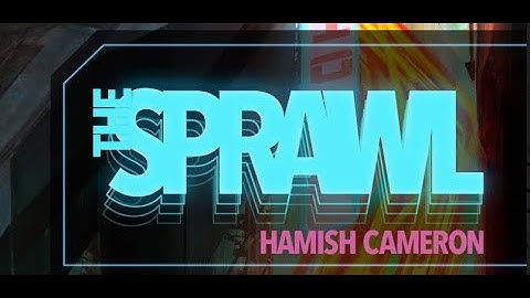 [AP] THE SPRAWL - Session 0 "The Singularity War"