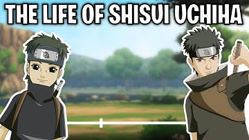 The Life Of Shisui Uchiha (Naruto)