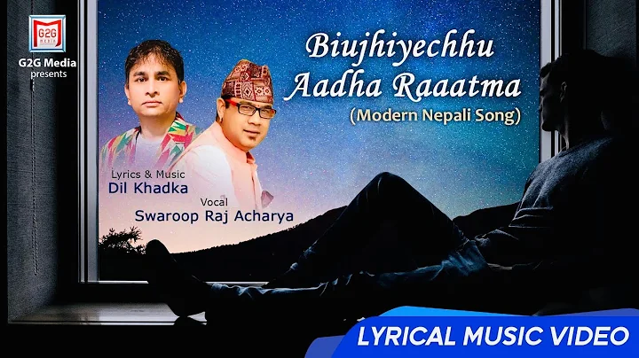 - Biujhiyechhu Aadha Raatma || New Nepali Song 202...