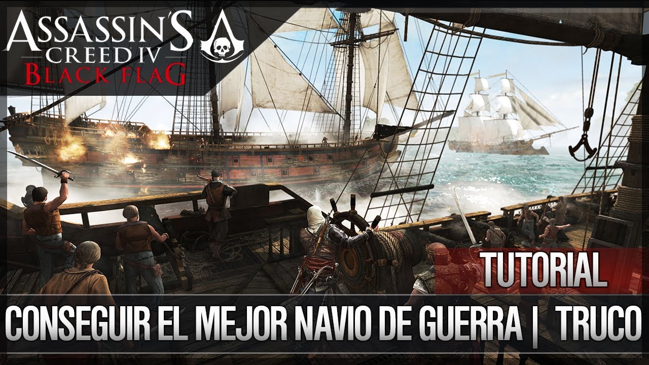 dlcl stanford Assassin's Creed 4 Black Flag | Walkthrough | Tutorial Cómo Conseguir el Mejor Navío de Guerra