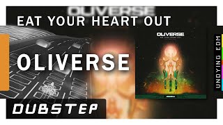 Oliverse - Eat Your Heart Out (Feat. Dani King)