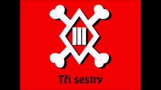 Tři Sestry - Průša (Vysoká Kvalita!!!)