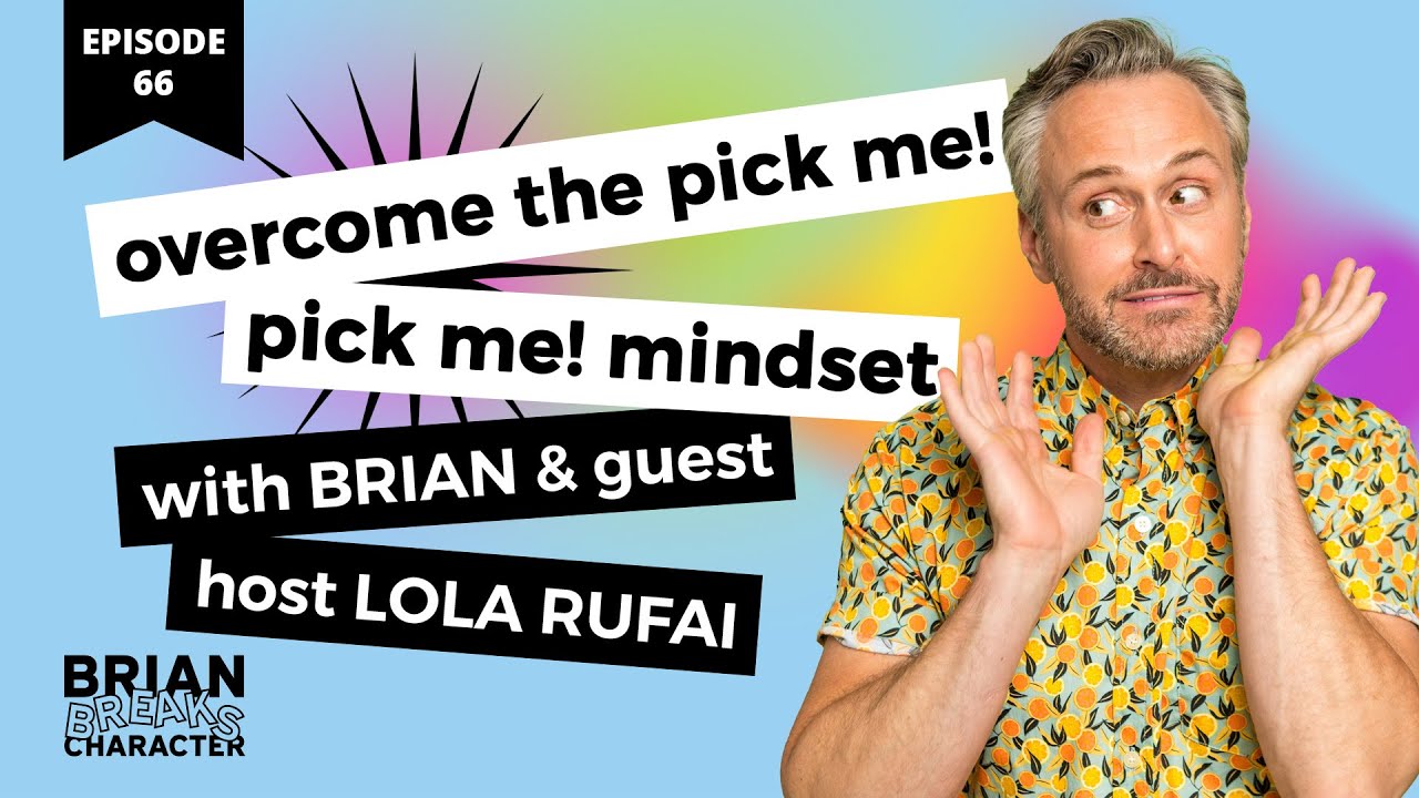 Ep. 66 - Overcome the Pick Me! Pick Me! Mindset with Brian & Guest Host Lola Rufai