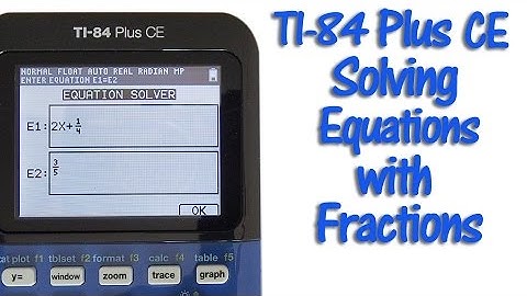 TI 84 Plus CE Solving Equations with Fractions