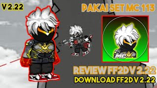REVIEW   LINK DOWNLOAD FF2D V 2.22 ||   PAKAI SET @MC 113