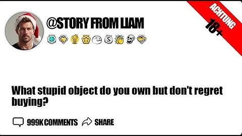 What stupid object do you own but don