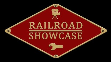 Railroad Showcase - Episode 9