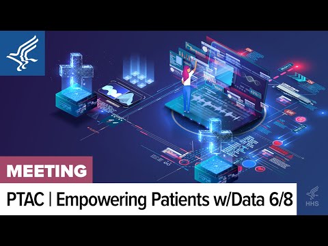Day 2, Part 1: PTAC Public Meeting | Using Data to Empower Patients Session 4 | 9.9.2025 | 6/8