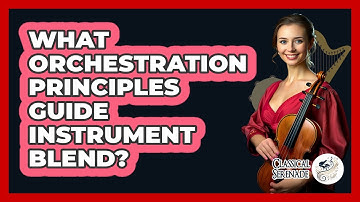 What Orchestration Principles Guide Instrument Blend?