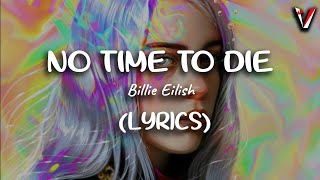 Billie Eilish - No Time To Die (Lyrics/Lyric Video)