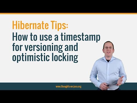 Hibernate Tip: How to use a timestamp for versioning and optimistic locking