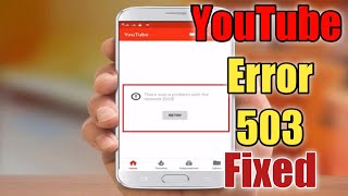 YouTube not working | YouTube App Server error 503