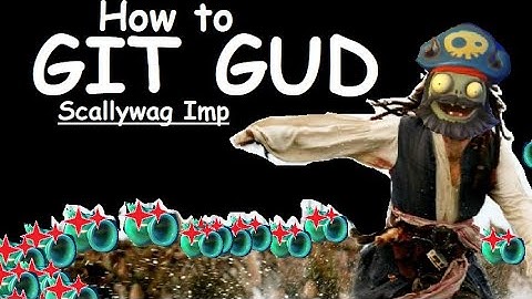 How to git gud at Scallywag Imp