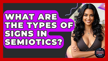 What Are The Types Of Signs In Semiotics? - Graphic Design Nerd