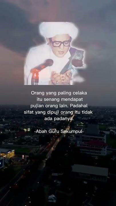 KATA KATA MUTIARA ABAH GURU SEKUMPUL #videoshort #abahgurusekumpul #waliyullah #ulamanusantara