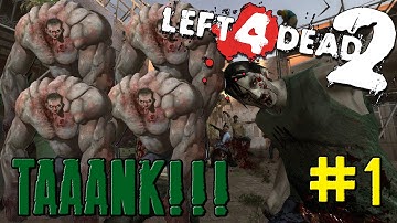 Left 4 Dead 2 - Taaank!!! Mutation: Game #1