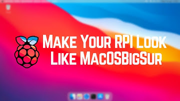 How To Make Your Raspberry Pi Look Like MacOSBigSur || MacOSBigSurThemeConverter || RPICoder