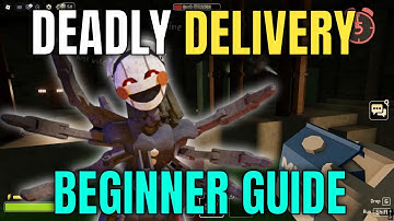 DEADLY DELIVERY BEGINNER GUIDE! (Monsters, Money, Classes) - Roblox