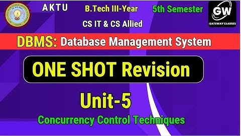 UNIT-5 I ONE SHOT Revision I DBMS I Concurrency Control Techniques I  Gateway Classes I AKTU