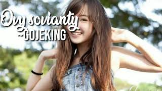 Ovy sovianty gojeking lagu terbaik 2019