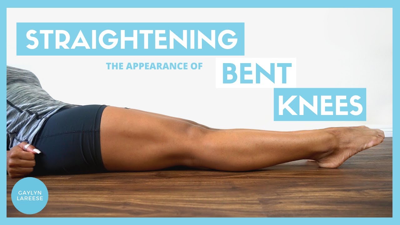 Straighten Bent Knees 5 Dancer Tips For Stretching Strengthening And